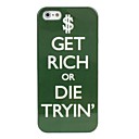 Slogan Style Hard Case for iPhone 5